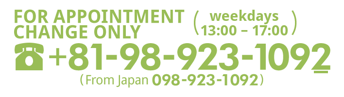 The patient who has an appointment already and wish to change your appointment’s date and/or time.(weekdays
13:00 – 17:00)098-923-1092